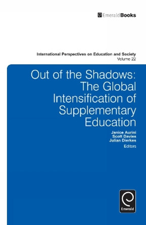 Out of the Shadows: The Global Intensification of Supplementary Education by Janice Aurini 9781781908167