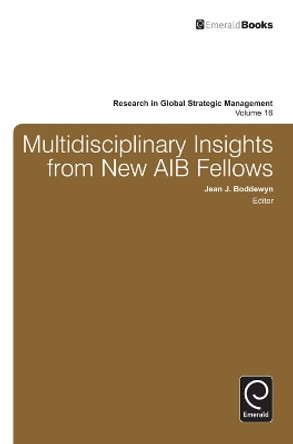 Multidisciplinary Insights from New AIB Fellows by Jean J. Boddewyn 9781784410391