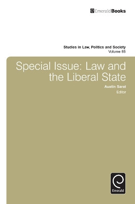 Special Issue: Law and the Liberal State by Austin Sarat 9781784412395