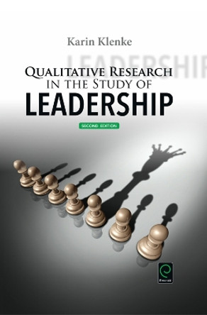 Qualitative Research in the Study of Leadership by Karin Klenke 9781785606519