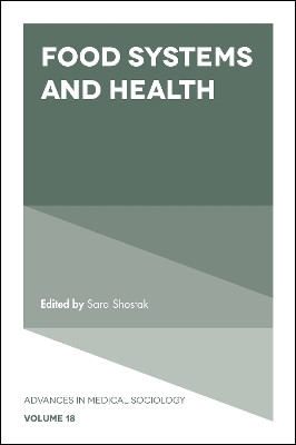 Food Systems and Health by Sara Shostak 9781786350923