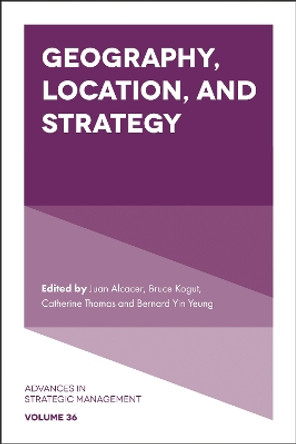 Geography, Location, and Strategy by Brian S. Silverman 9781787142770