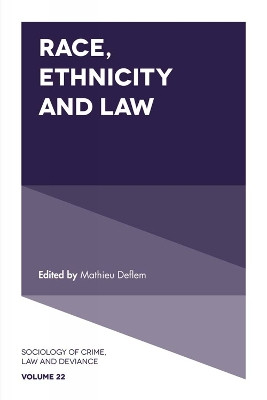 Race, Ethnicity and Law by Mathieu Deflem 9781787146044