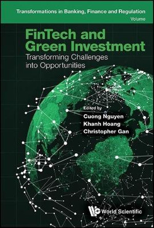 Fintech And Green Investment: Transforming Challenges Into Opportunities by Cuong Nguyen 9781800614598
