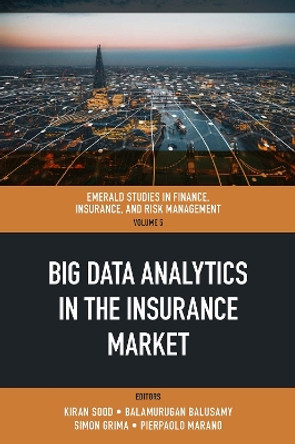 Big Data Analytics in the Insurance Market by Kiran Sood 9781802626384