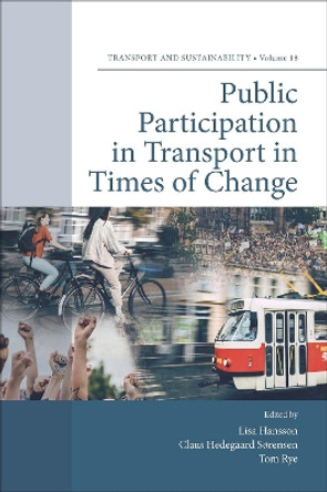 Public Participation in Transport in Times of Change by Lisa Hansson 9781804550380