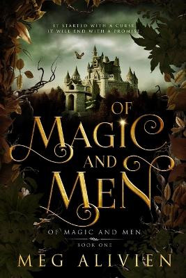Of Magic and Men by Meg Alivien 9798987813416