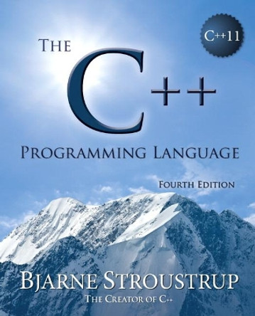 C++ Programming Language (hardcover), The by Bjarne Stroustrup 9780321958327