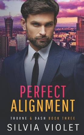 Perfect Alignment by Silvia Violet 9781539498940