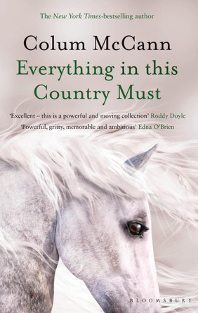 Everything in this Country Must by Colum McCann