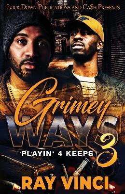 Grimey Ways 3 by Ray Vinci 9781958111833