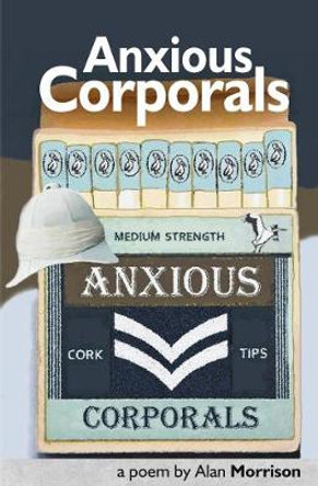 Anxious Corporals by Alan Morrison