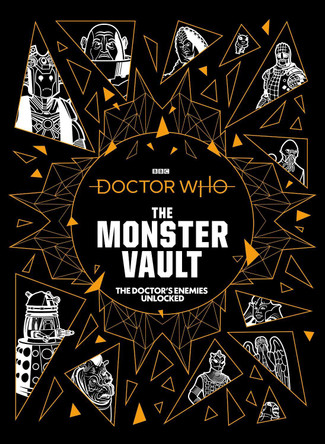 Doctor Who: The Monster Vault by Jonathan Morris Doctor Who: The Monster Vault by Jonathan Morris