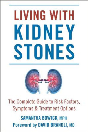 Living With Kidney Stones by Samantha Bowick