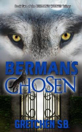 Berman's Chosen by Gretchen S B 9781539328827
