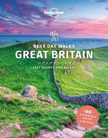 Lonely Planet Best Day Walks Great Britain by Lonely Planet