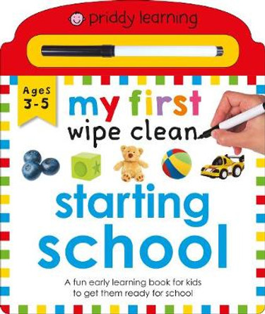My First Wipe Clean Starting School by Roger Priddy