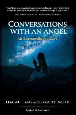 Conversations with an Angel: An Extraordinary Love by Lisa Williams 9781637921388