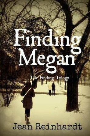 Finding Megan by Jean M Reinhardt 9781492200161