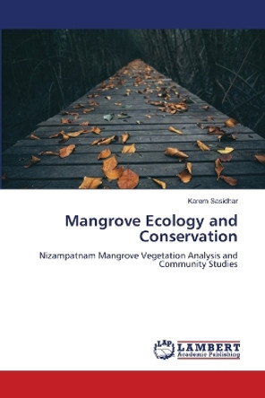 Mangrove Ecology and Conservation by Karem Sasidhar 9786205508107