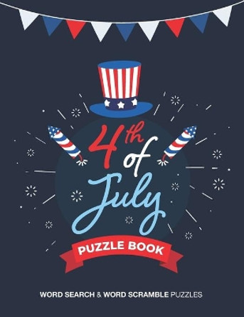 4th of july puzzle book: Word Search & Word Scramble Independence Day Themed Puzzles by Logicality Seriality 9798657047653