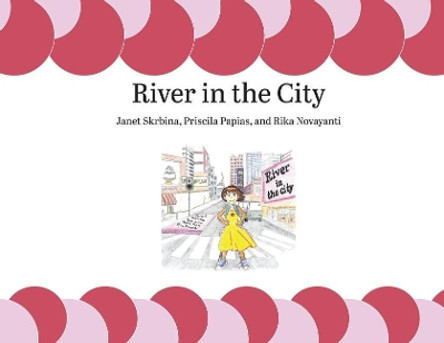 River in the City by Janet Skrbina 9781607855354