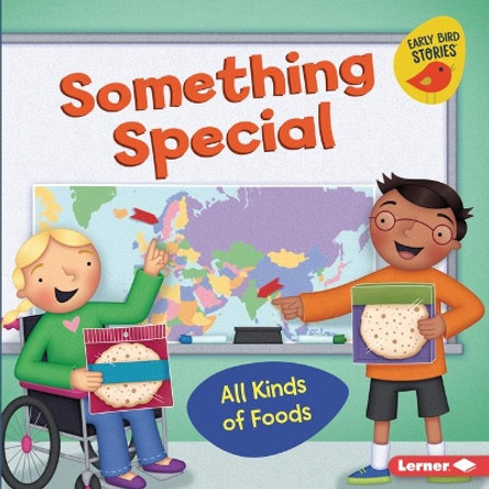 Something Special: All Kinds of Foods by Lisa Bullard 9781728436906