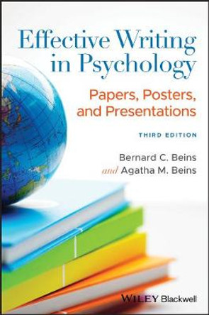 Effective Writing in Psychology – Papers, Posters,  and Presentations 3e by BC Beins