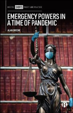 Emergency Powers in a Time of Pandemic by Alan Greene