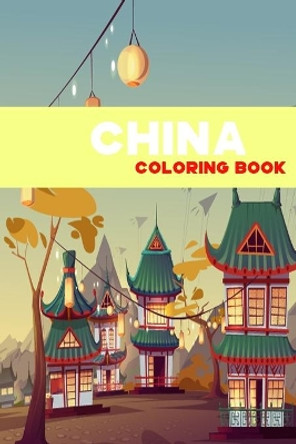China coloring book: Cinese coloring books for all gender a collection of china cultur symbols by Ramou Ramou 9798641131092