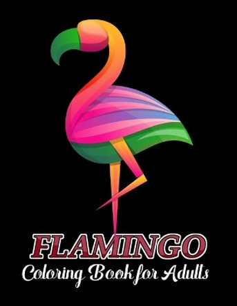 Flamingo coloring book for adults: An Adult Coloring Book with 50 Unique flamingo for Relaxation and Stress Relief by Creativegallary Publishing 9798730296312