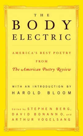 The Body Electric: America's Best Poetry from The American Poetry Review by Stephen Berg 9780393321708