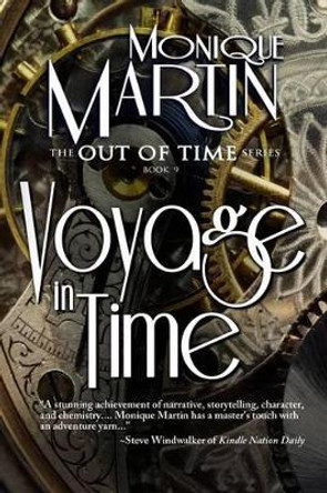 Voyage in Time: The Titanic: Out of Time #9 by Monique Martin 9781523757626