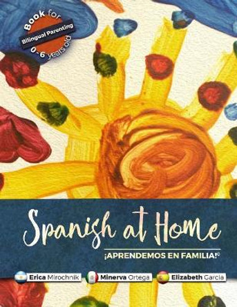 Spanish at Home - Aprendemos En Familia by Erica Mirochnik 9781983784613