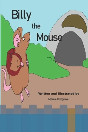 Billy the Mouse by Natalie Colegrove 9798511182360