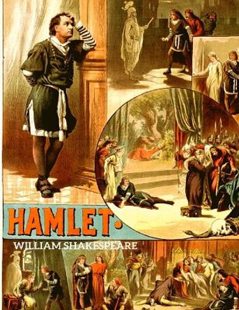 Hamlet: The Tragedy of Hamlet, Prince of Denmark by William Shakespeare 9781803968674