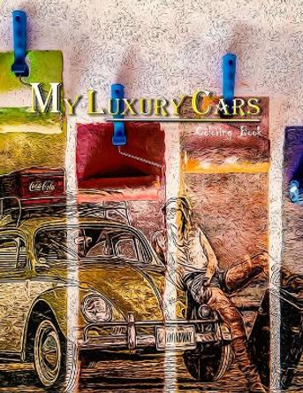 My luxury Cars: coloring book for adult, Up than 72 sketch images by Joker Iq 9798618438728