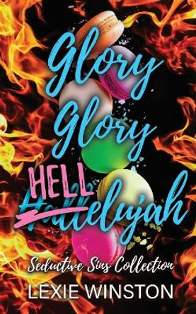 Glory Glory Hellelujah by Lexie Winston 9780645375350