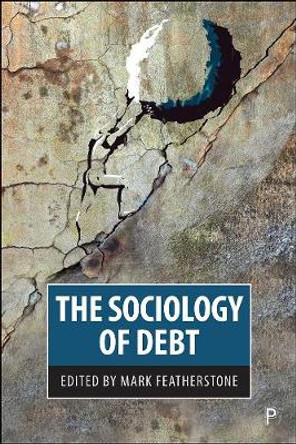 The Sociology of Debt by Max Haiven