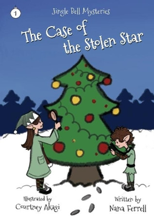 The Case of the Stolen Star by Nana Ferrell 9781952103353 The Case of the Stolen Star by Nana Ferrell 9781952103353
