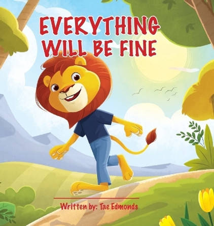 Everything is Fine by Tae Edmonds 9781735382821
