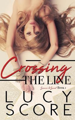 Crossing the Line by Lucy Score 9781728282770