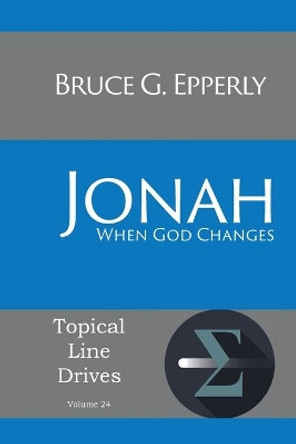 Jonah: When God Changes by Bruce G Epperly 9781631992933