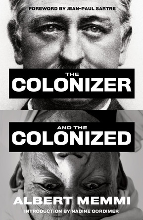 The Colonizer and the Colonized by Albert Memmi