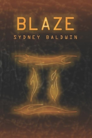 Blaze by Sydney Baldwin 9781670849809