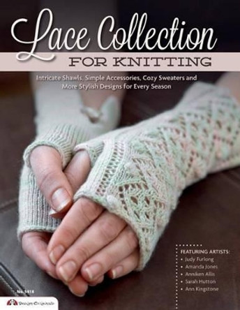 Lace Collection for Knitting: Intricate Shawls, Simple Accessories, Cozy Sweaters and More Stylish Designs for Every Season by The Knitter Magazine 9781574214475