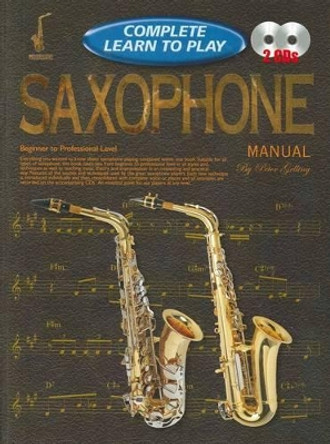 Progressive Complete Learn To Play Saxophone: Manual with Poster by Peter Gelling 9781864692594