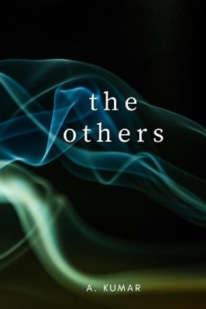 The Others by A Kumar 9798652610005