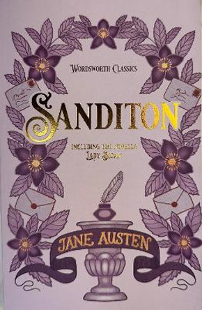 Sanditon: And Other Works by Jane Austen 9781840228731