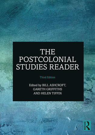 The Postcolonial Studies Reader Bill Ashcroft (University of New South Wales, Australia) 9781032747057